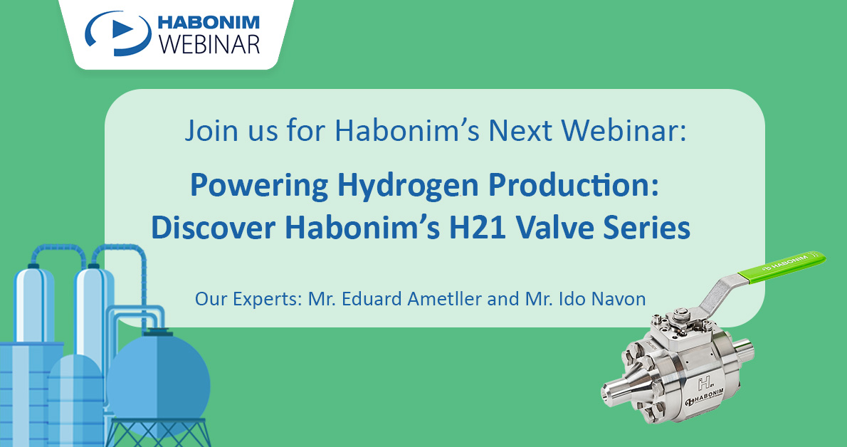 Powering Hydrogen Production: Discover Habonim’s H21 Valve Series